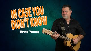 In Case You Didn't Know - Brett Young (Shane Kerr Cover)