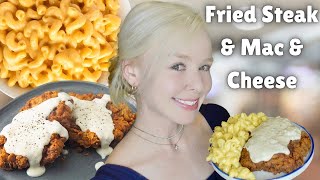 Chicken Fried Steak & Easy Homemade Mac & Cheese | Cook & Eat With Me