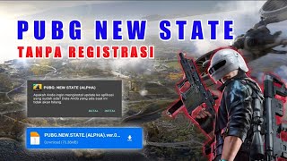 CARA DOWNLOAD PUBG NEW STATE ALPHA TANPA REGISTRASI