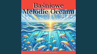 Baśniowe Melodie Oceanu