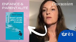 Rencontre avec Marion CANNEAUX - Devenir parents grâce à un don d'ovocytes -