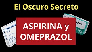 ¿QUÉ HAY DETRÁS DE LA ASPIRINA Y EL OMEPRAZOL? TE SORPRENDERÁS