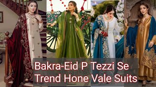 Bakra-Eid Pe Tezzi Se Trend Hone Vale Kuch Outfit Ideas 💡 / New Outfit Fashion For Girl's & Woman