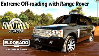 Range Rover Supercharged V8 2008 Extreme Off-roading | Map Eldorado Pro | Euro Truck  Simulator 2