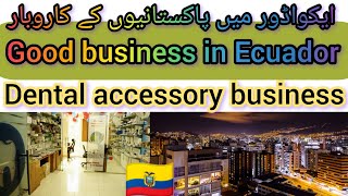 business in Ecuador Quito | Pakistani dental instruments shop in Quito Ecuador/