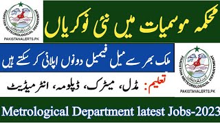 Pakistan Metrological Department latest Govt Jobs 2023|PMD Jobs 2023