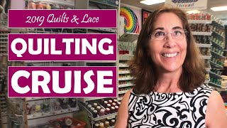 Quilts & Lace Cruise 2019 | Go Travel