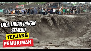 BARU SAJA  Banjir Lahar Semeru, Hanyutkan Rumah Warga