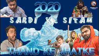 SARDI KA SITAM 2020 | THAND KE JHATKE | NEW YEAR 2020 | THAND SE KUCH NI BACHEGA | WB PRODUCTIONS