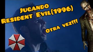 Jugando Resident Evil(1996) Link en la descripción / BARDAG