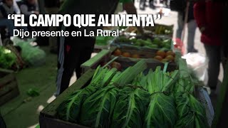 “El campo que alimenta” dijo presente en La Rural