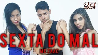 Sexta Do Mal l MC Zaac l Coreografia JUST Move