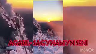 Agadil - Sagynamyn seni 2021
Агадил - Сагынамын сени 2021
Ағаділ - Сағынамын сені 2021