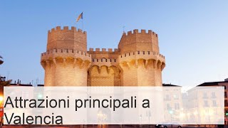 27 Principali Attrazioni e Cose da Fare a Valencia (+Mappa) - Touropia