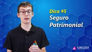 #Dica 5 .Seguro Patrimonial