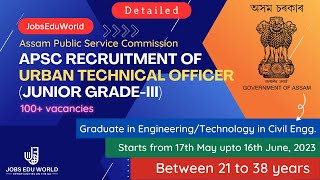 Recruitment of Urban Technical Officer (Junior Grade-lll) by APSC