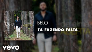 Belo - Tá Fazendo Falta (Áudio Oficial) ft. Simone & Simaria