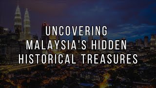 #21 | The Mystery of Malaysia's History : Hidden Facts You Never Knew