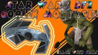 Star Wars BF2 Goblin Montage!