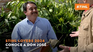 Conoce a Don José | STIHL Lovers 2024 | STIHL MÉXICO