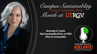 Sustainability Adelante Episode 26: Campus Sustainability Day with Ms.  Marianella Franklin