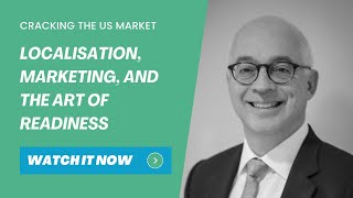 Cracking the US Market: Localisation, Marketing, and the Art of Readiness