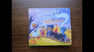 The Goodnight Train Halloween by Jane Sobel // Read Aloud // Video Version