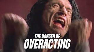 The Danger of Overacting | ACTING LESSON