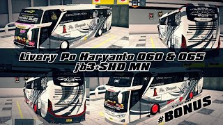 Livery Po Haryanto 060 & 065 jb3+shd MN || Bonus ||