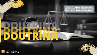 DOUTRINA/LEGISLAÇÃO – DIREITO ADMINISTRATIVO/Contratos Administrativos