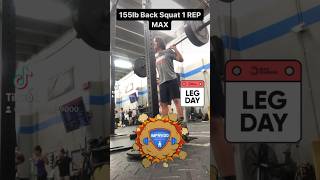 155lb Back Squat 1 REP MAX! #backsquat #legday #crossfit