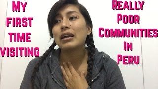 My thoughts after visiting poor communities in Peru (Vlog 8)