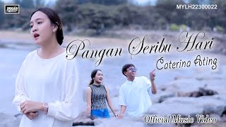 Pangan Seribu Hari_Caterina Ating (Official MV)