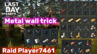 LDOE - Raid Player7461 metal wall trick