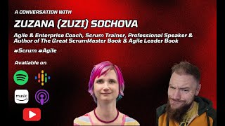 S6 E3 - Zuzana (Zuzi) Sochova - Articulating your value in an Agile world