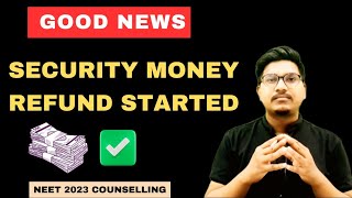 MCC security money Refund started 🔥 Neet Counselling security money refund initiated