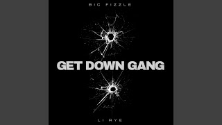 Get Down Gang (feat. Li Rye)