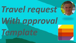 How to use the  Travel requests with approvals  - Template  in Microsoft List