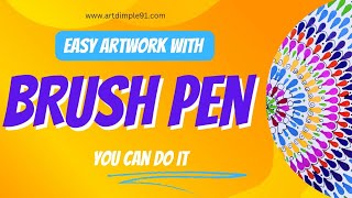 I tried easy tricks with Brushpen | Artdimple91