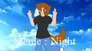 Night meme animation ~ by _ВеРоНчИк _  Ч. О.