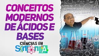 Conceitos modernos de ácidos e bases