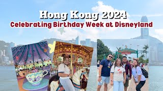 Hong Kong 2024: Birthday week at Disneyland