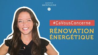 [#ÇaVousConcerne] La rénovation énergétique des bâtiments, avec Manon Guyot