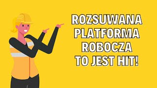 Jakie możliwości daje rozsuwana platforma robocza w podnośniku? | EHC Karol Zagajewski