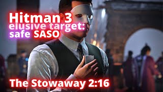 Hitman 3 The Stowaway SASO elusive target 2:16