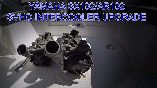 How to upgrade an SHO intercooler to SVHO intercooler in a Yamaha SX192 or AR192