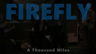 FIREFLY | Clonakilty | A Thousand Miles