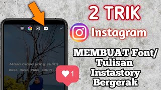 2 cara memunculkan tulisan bergerak di Instagram story