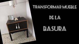 DIY/ ✅Transformar muebles de la basura🇪🇦