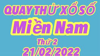 Quay thử kết quả xổ số Miền Nam hôm nay 21/02/2022 - Hồng Thảo Vlog